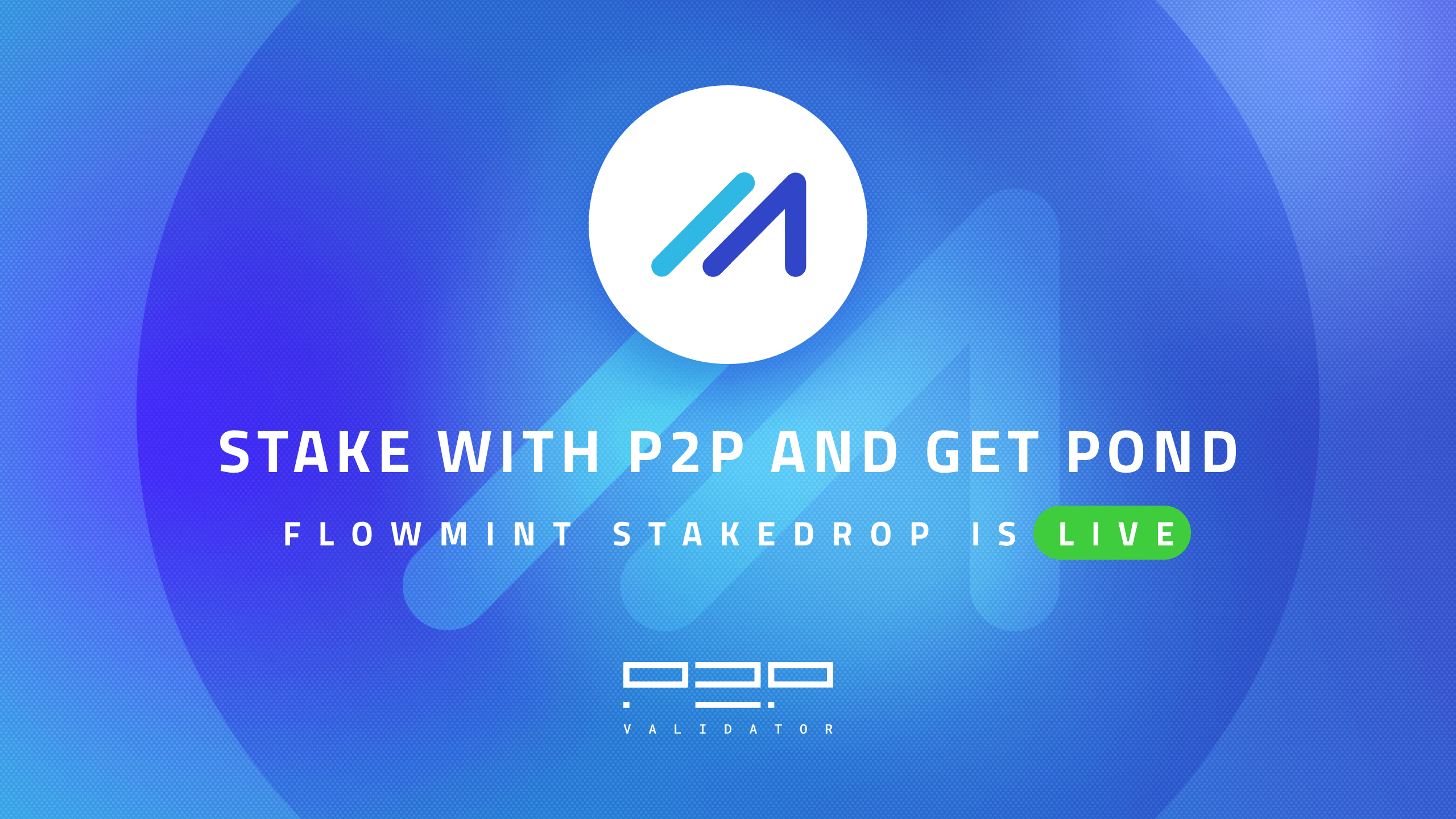 Stake with P2P and earn POND with the FlowMint Stakedrop