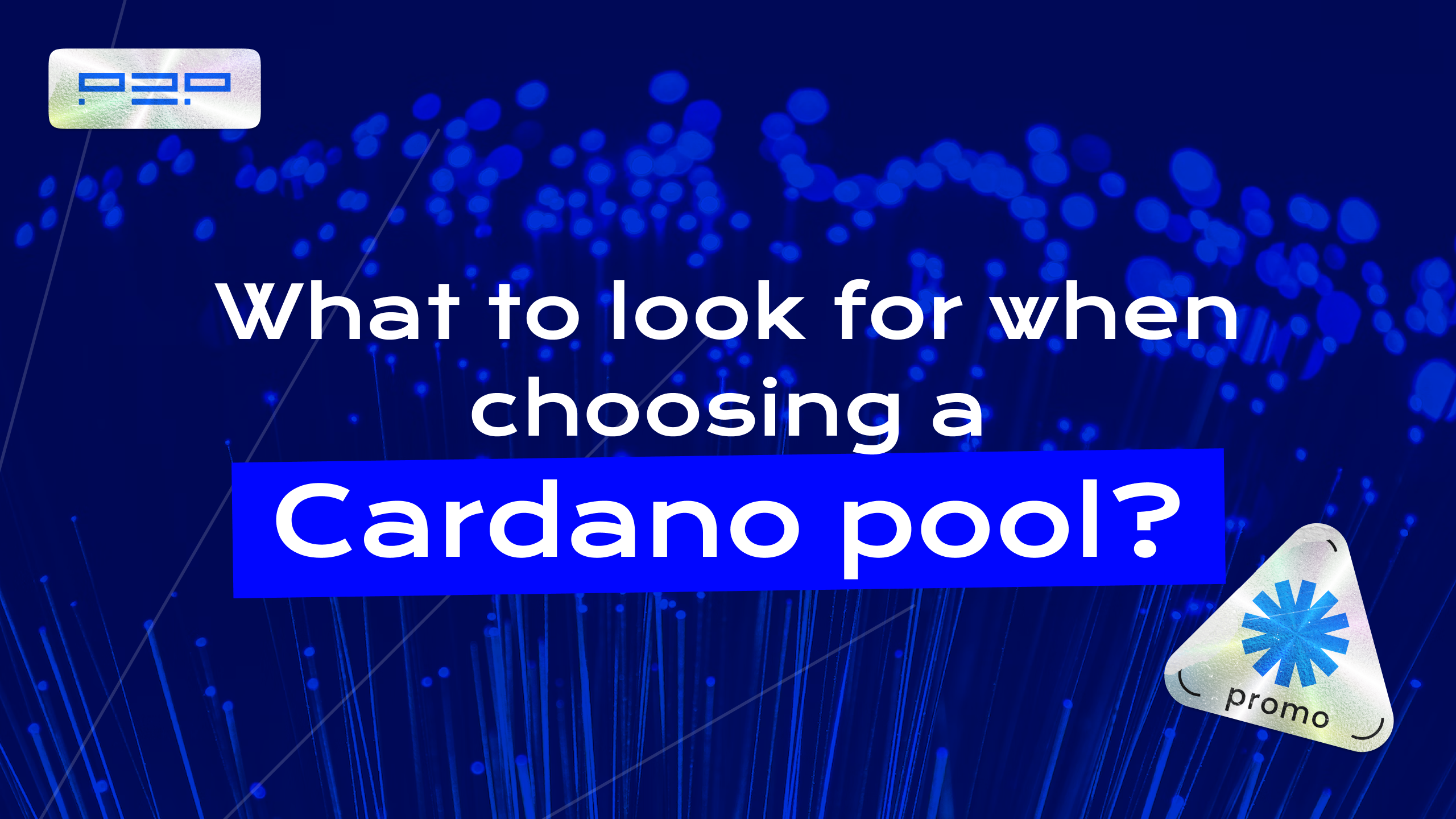What to look for when choosing a Cardano pool?