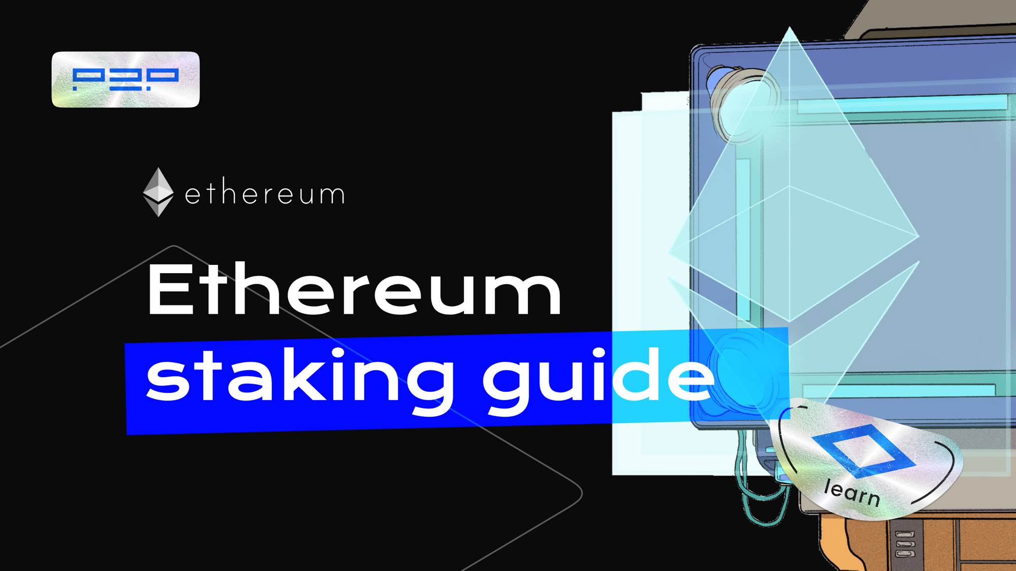 Ethereum (ETH) Staking guide