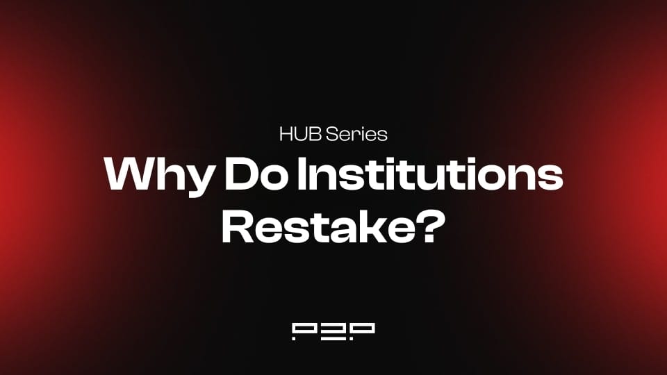 Restaking for Institutions: A Complete Guide for Funds, Custodians, and Treasury Teams